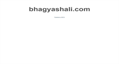 Desktop Screenshot of bhagyashali.com